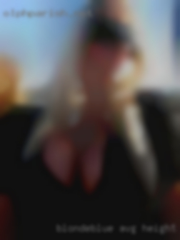 Blonde/blue affairs in Lexington, KY avg height chubby.