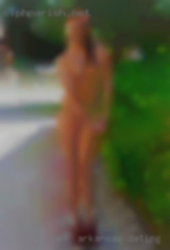 Im   very open minded and Arkansas dating bi-curious.
